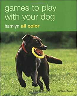 Games to Play with Your Dog by Hamlyn Publishing Group