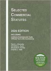 Selected Commercial Statutes, 2020 Edition by Elizabeth Schiltz, Charles Tabb, Carol Chomsky, Christina Kunz