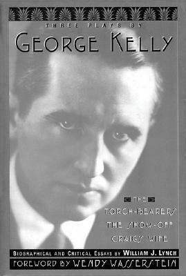 Three Plays by George Kelly by George Kelly