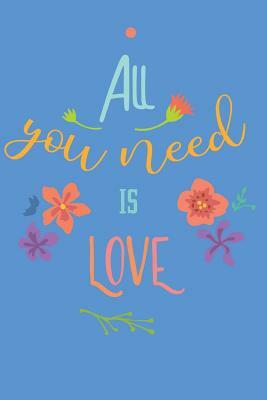 All you need is love by Dee Deck