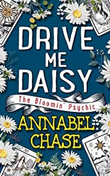 Drive Me Daisy by Annabel Chase