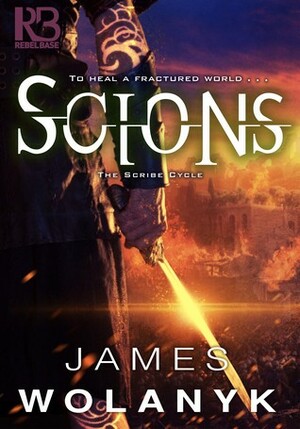 Scions by James Wolanyk