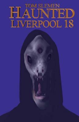 Haunted Liverpool 18 by Tom Slemen