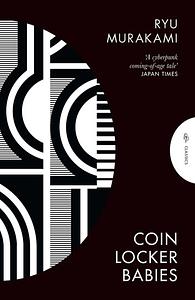 Coin Locker Babies by Ryū Murakami