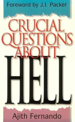 Crucial Questions about Hell by Ajith Fernando