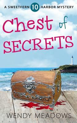 Chest of Secrets by Wendy Meadows