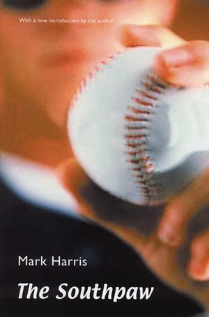 The Southpaw by Mark Harris
