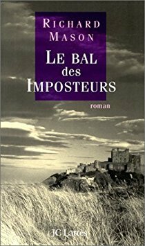 Le Bal des imposteurs by Richard Mason