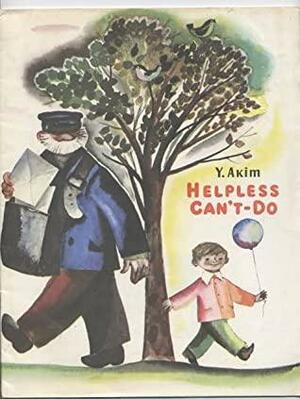Helpless Can't-Do by Yakov Akim