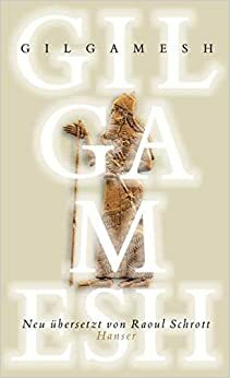Gilgamesh by Raoul Schrott