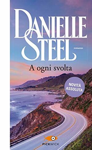 A ogni svolta by Danielle Steel