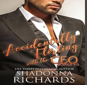 Accidentally Flirting with the CEO by Shadonna Richards