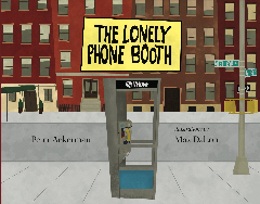 The Lonely Phone Booth by Max Dalton, Peter Ackerman