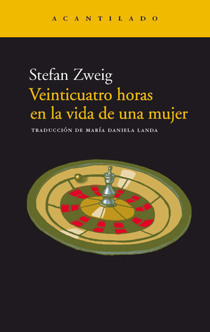 Veinticuatro horas en la vida de una mujer  by Stefan Zweig