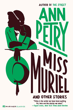 Miss Muriel and Other Stories by Ann Petry