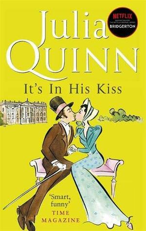 It's in His Kiss by Julia Quinn