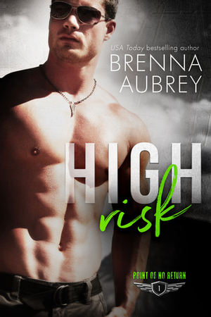 High Risk by Brenna Aubrey