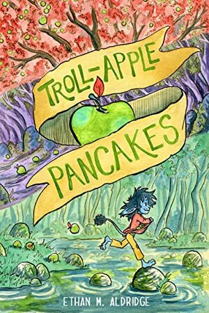 Troll-Apple Pancakes by Ethan M. Aldridge