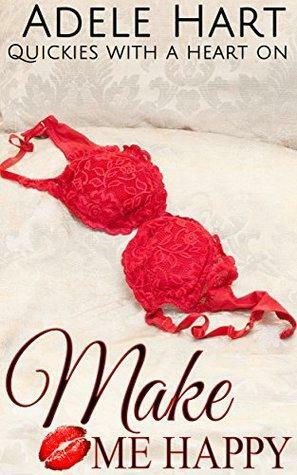 Make Me Happy: An Older Man Younger Woman Steamy Artist Romance by Adele Hart