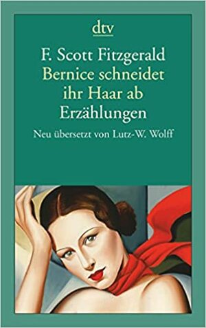 Bernice schneidet ihr Haar ab: Erzählungen by F. Scott Fitzgerald