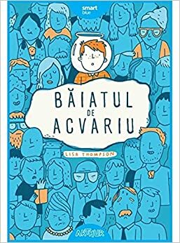 Baiatul de acvariu by Lisa Thompson