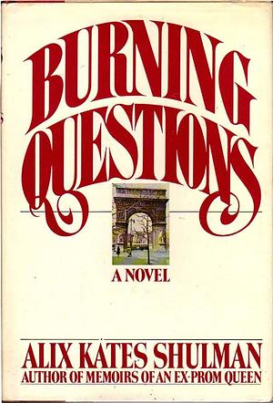 Burning Questions by Alix Kates Shulman