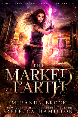 The Marked Earth by Miranda Brock, Rebecca Hamilton