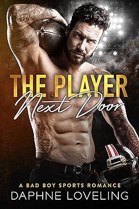 The Player Next Door by Daphne Loveling