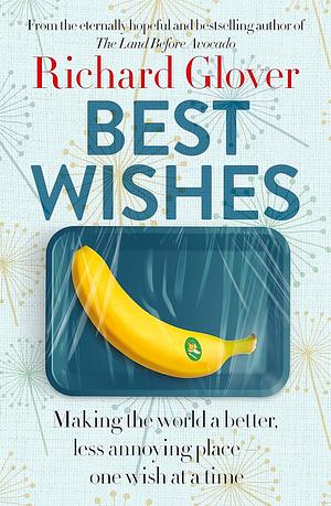 Best Wishes by Richard Glover, Richard Glover