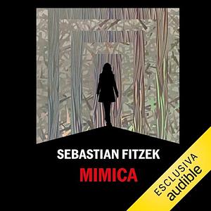 Mimica by Sebastian Fitzek