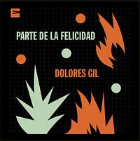 Parte de la felicidad by Dolores Gil