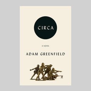 Circa by Adam Greenfield