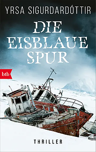 Die eisblaue Spur by Yrsa Sigurðardóttir