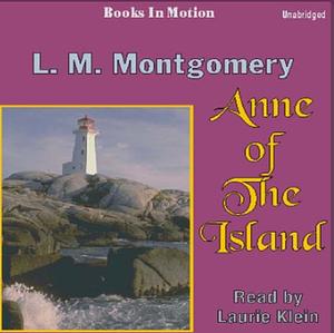 Anne of the Island by L.M. Montgomery