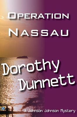 Operation Nassau: Dolly and the Doctor Bird ; Match For A Murderer (3) (Dolly by Dorothy Dunnett, Dorothy Dunnett