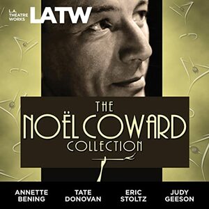 The Noel Coward Audio Collection by Noël Coward