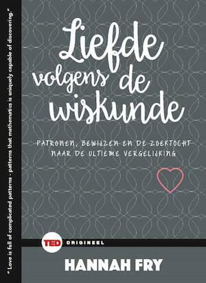 Liefde volgens de wiskunde by Hannah Fry