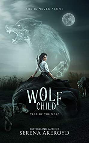 Wolf Child by Serena Akeroyd