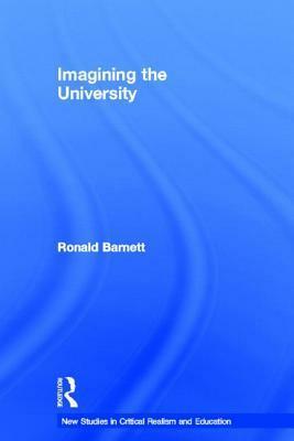 Imagining the University by Ronald Barnett