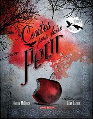 Contes pour faire peur by Maura McHugh