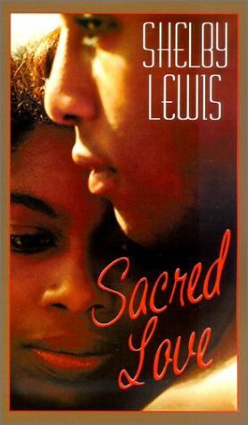 Sacred Love by Shelby Lewis