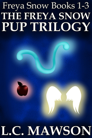 The Freya Snow Pup Trilogy: Books 1-3 by L.C. Mawson