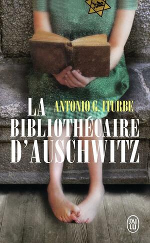 La bibliothécaire d'Auschwitz by Antonio Iturbe