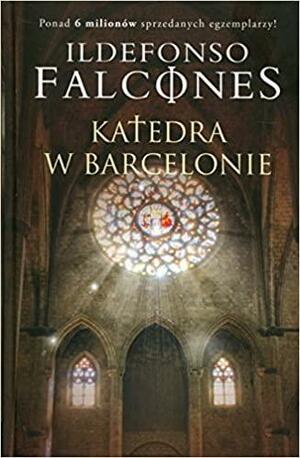 Katedra w Barcelonie by Ildefonso Falcones