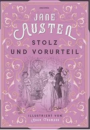 Stolz und Vorurteil by Jane Austen