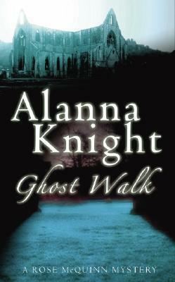 Ghost Walk by Alanna Knight