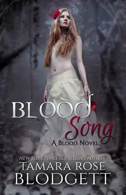 Blood Song by Tamara Rose Blodgett