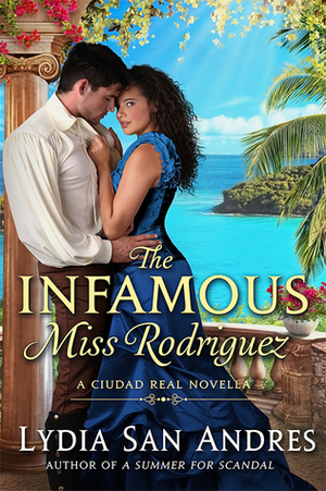 The Infamous Miss Rodriguez (Ciudad Real, 0.5) by Lydia San Andres