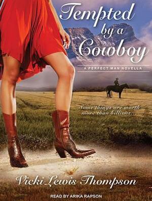 Tempted by a Cowboy by Vicki Lewis Thompson
