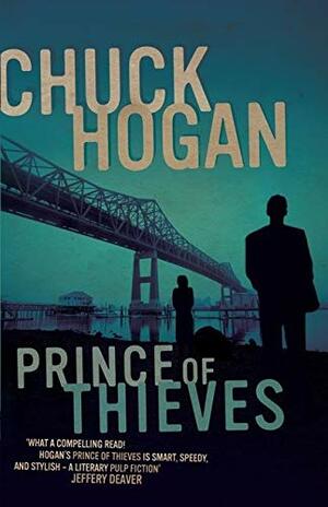 Prince Of Thieves by Chuck Hogan